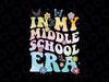 In My Middle School Era Png, Back To School Floral Tie Dye Png, Back To School Png, Digital Download