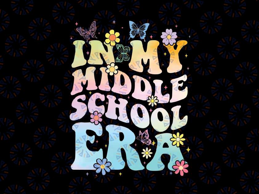 In My Middle School Era Png, Back To School Floral Tie Dye Png, Back To School Png, Digital Download