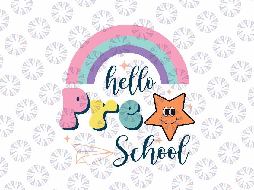 Hello Preschool Svg, Funny Back To School First Day Rainbow Svg, Back To School Png, Digital Download