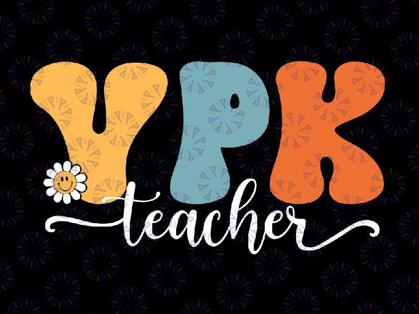 VPK Teacher Svg, Funny Teachers Students Vibe Svg, Back To School Png, Digital Download