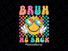 Bruh We Back School Nurse Svg, First Day Of School Smiley Face Svg, Back To School Png, Digital Download