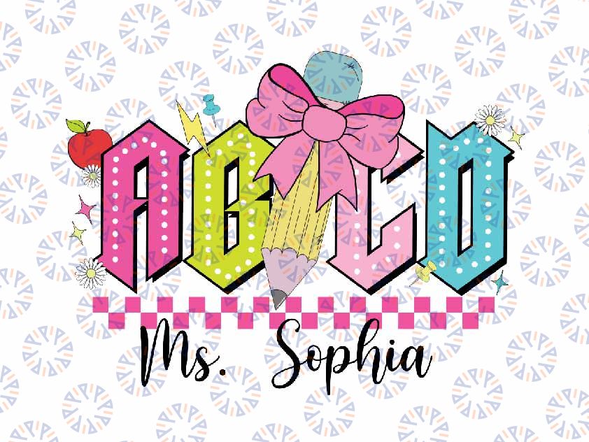 Personalized Teacher Name ABCD Svg, Custom Name ABCD Teacher Svg, Back To School Png, Digital Download