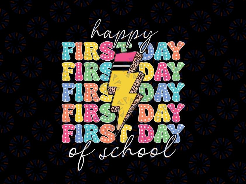 Happy First Day of School Svg, 1st Day of School Teacher Svg, Teacher Appreciation Svg, Back To School Png, Digital Download