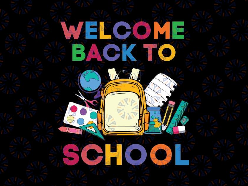 Welcome Back To School Svg, First Day Of School Svg, Funny School Equipments Svg, Back To School Png, Digital Download