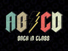 Back In Class ABCD Svg, Retro Rock Band Style Funny Svg, Back To School Png, Digital Download