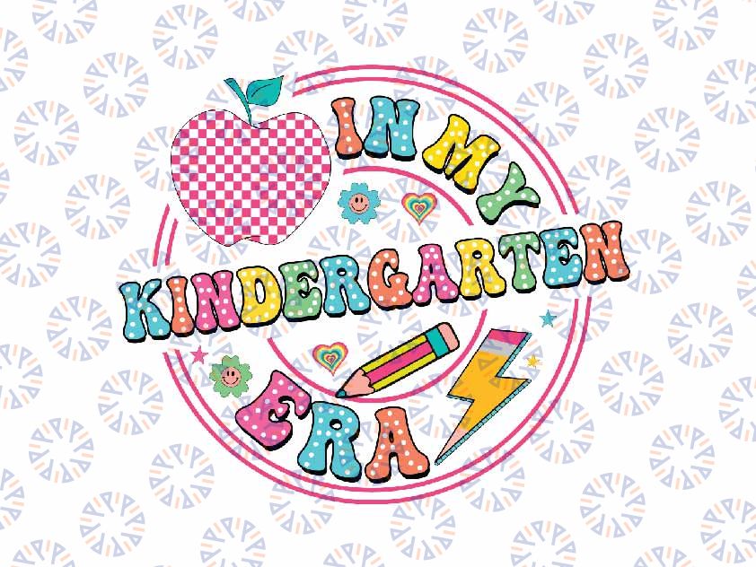 In My Kindergarten Era Svg, Teacher Back to School Student Svg, Back To School Png, Digital Download