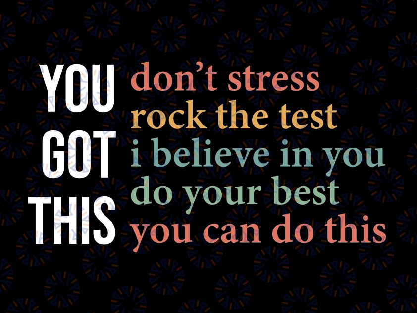 You Got This Don't Stress Svg, Teacher Appreciation Svg, Back To School Png, Digital Download