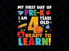 Custom Age My First Day Of Pre K I Am 4 Years Old Svg, Birthday Of School Svg, Back To School Png, Digital Download