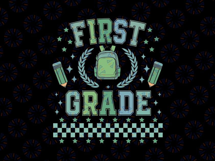 First Grade Green Backpack Checkered Svg, First Day Of School First Grader Svg, Back To School Png, Digital Download