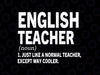 English And Language Arts E-L-A Teacher Svg, Just Like A Normal Teacher Svg, Back To School Png, Digital Download