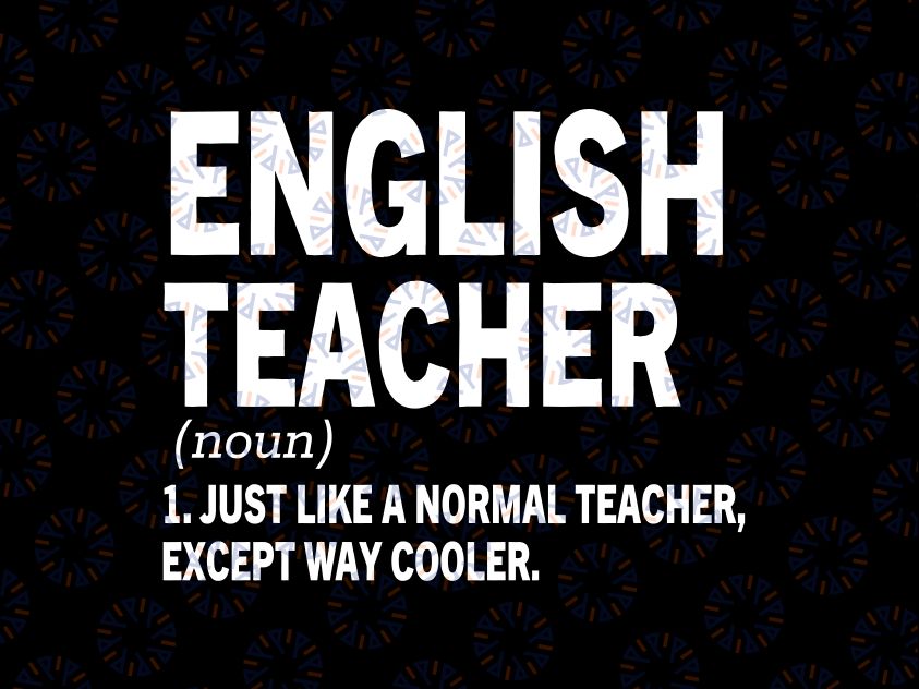 English And Language Arts E-L-A Teacher Svg, Just Like A Normal Teacher Svg, Back To School Png, Digital Download