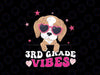 Third 3rd Grade Vibes Png, Back to School Cute Dog Cute Png, Back To School Png, Digital Download