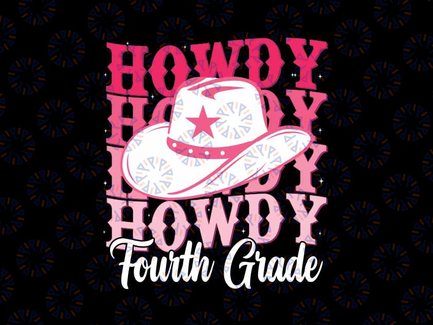 Howdy 4th Grade Teacher Western Cowgirl Rodeo Svg, Back To School Png, Digital Download