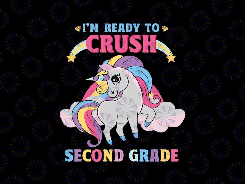 I 'm Ready To Crush 2nd Grade Svg, Dabbing Unicorn Girls Svg, Back To School Png, Digital Download