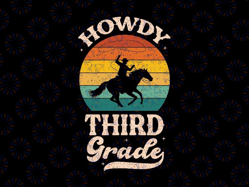 Retro Howdy 3rd Grade Svg, Teacher Rodeo School Western Svg, Back To School Png, Digital Download