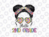 Hello Second Grade Mes-sy Hair Bu-n Girl Png, Messy Bun 2nd Grade Tie Dye Png, Back To School Png, Digital Download