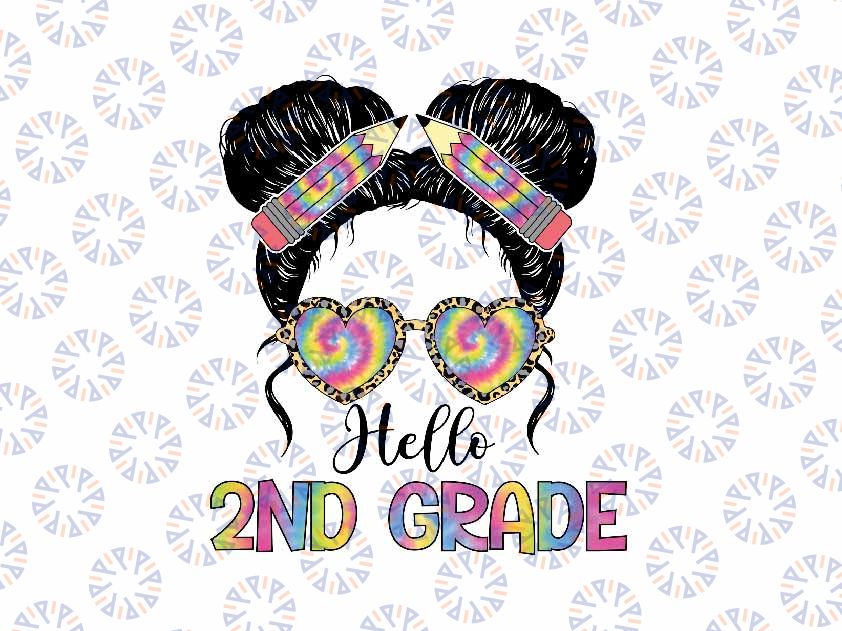 Hello Second Grade Mes-sy Hair Bu-n Girl Png, Messy Bun 2nd Grade Tie Dye Png, Back To School Png, Digital Download