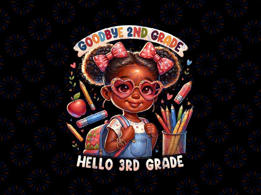 PNG ONLY Goodbye 2nd Grade Hello 3th Grade Cute Black Girl Png, Back To School Png, Digital Download