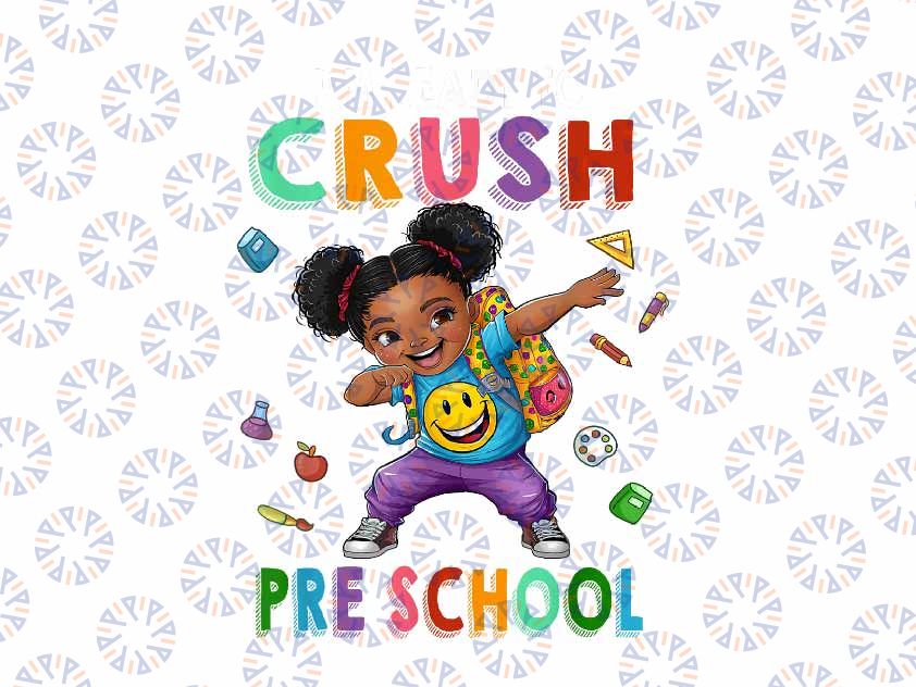 PNG ONLY Crush Pre School Dabbing Melanin Black Girl Back to School Png, Back To School Png, Digital Download