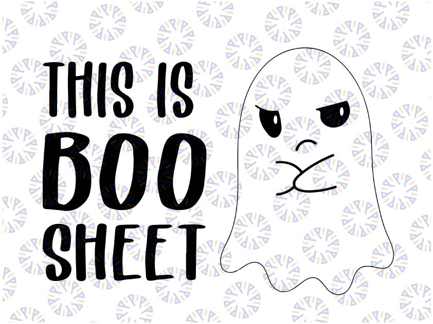 Best Seller SVG, This is Boo Sheet, Funny Ghost, Happy Halloween svg, Cute Ghost Digital File SVG DXF EPS Png Pdf