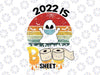 2022 Is Boo Sheet PNG, Boo wear Mask Halloween, ghost cut file, Vintage Retro Halloween png, Funny Boo wear Mask png, Vintage Halloween png