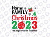 Custom Family Christmas Svg, Family Christmas 2023 Making Memories Together Svg, Christmas Png, Digital Download