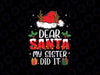 Dear Santa My Sister Did it Funny Christmas Svg, Christmas Quote Svg, Christmas Png, Digital Download