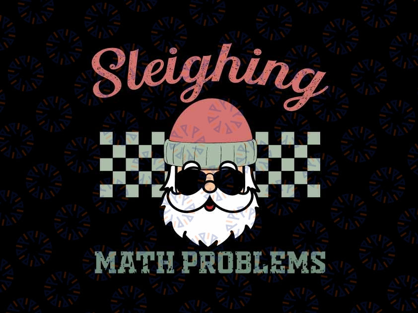 Math Teacher Christmas Svg, Christmas Math Teacher Svg, Retro Christmas Sleighing Math Problems Svg, Christmas Png, Digital Download