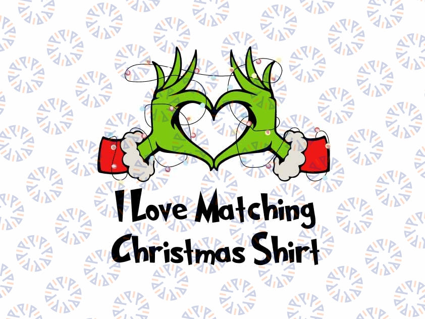 Funny Couple Christmas I Love Matching Christmas Shirts Xmas Svg, Gricchmas Lights Svg, Christmas Png, Digital Download