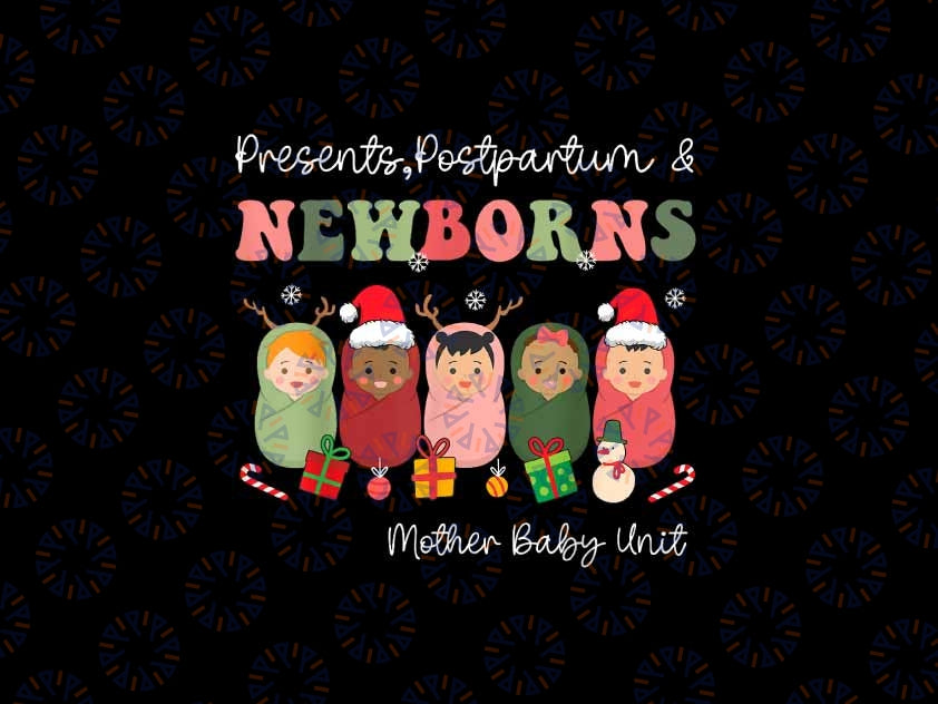 PNG ONLY Presents Postpartum & Newborns Mother Baby Nurse Christmas Png, Nurse Christmas Png, Digital Download