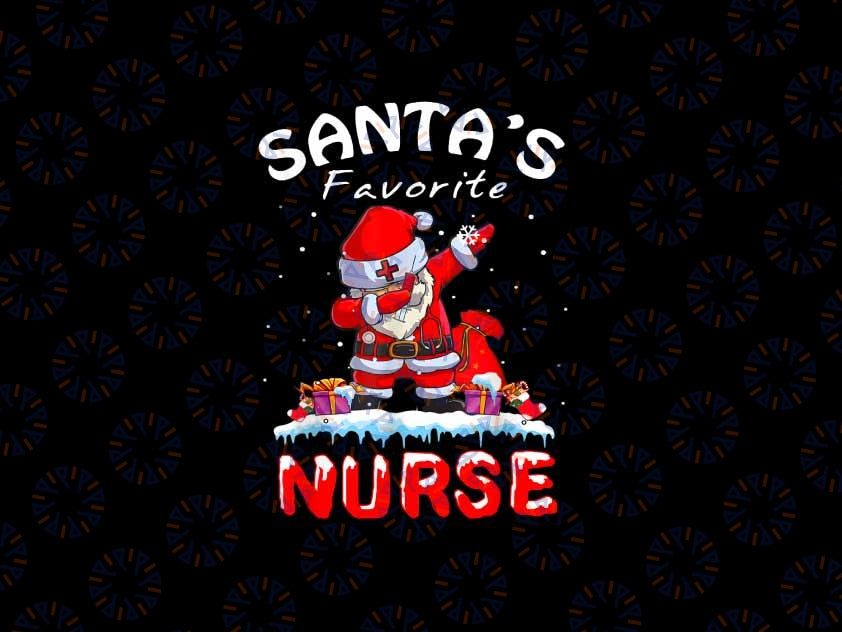 PNG ONLY San-ta's Favorite Nurse Christmas Png, Funny Dabbing San-ta Png, Christmas Png, Digital Download