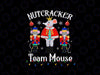 PNG ONLY Funny Nutcra-cker Soldier Toy Christmas Dance Team Mouse Png, Christmas Png, Digital Download