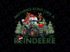 PNG ONLY Nothing Runs Like A Reindeere Christmas Monster Truck Png, Christmas Tree Reindeere Png, Christmas Png, Digital Download