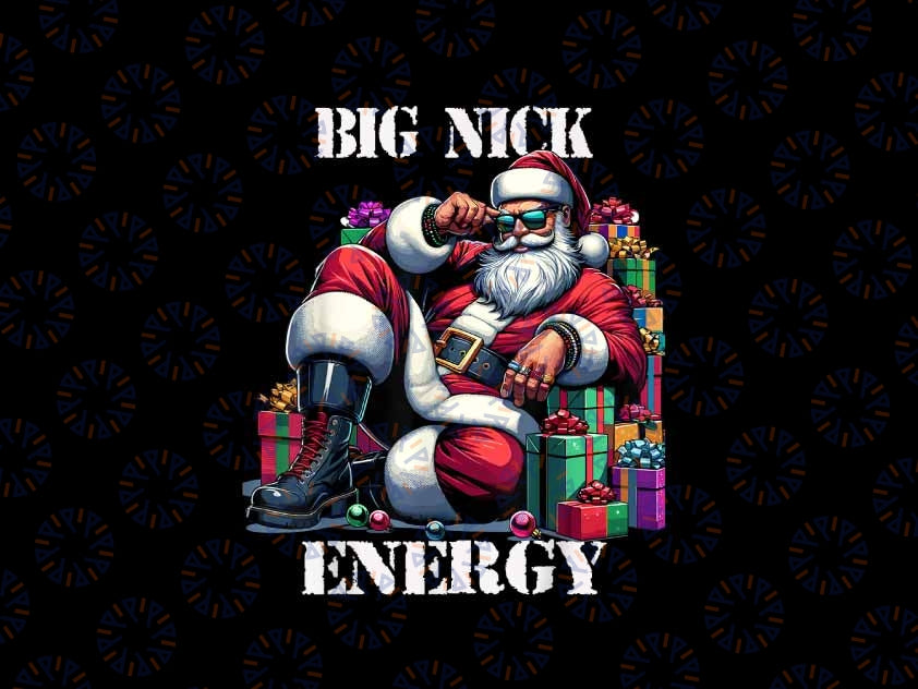 PNG ONLY Fun Big Nick Energy Png, Funny Santa Claus Christmas Xmas Cool Png, Christmas Png, Digital Download