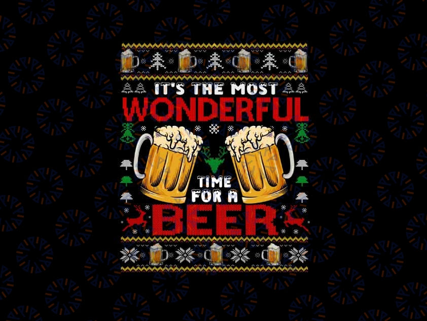 PNG ONLY Xmas Wonderful Time For A Beer Ugly Christmas Png, Christmas Beer Png, Christmas Png, Digital Download