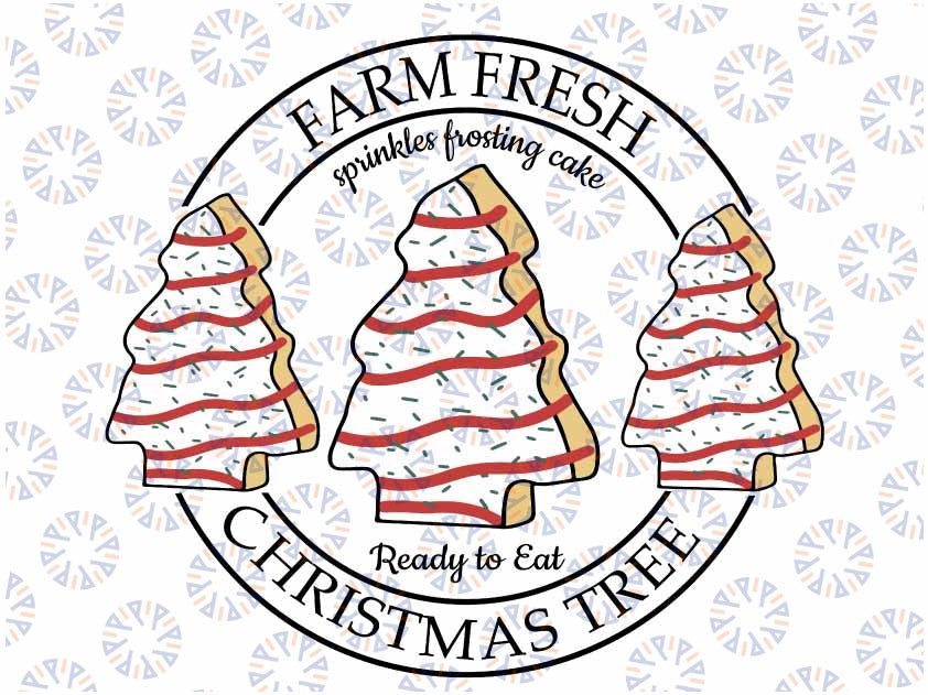 Farm Fresh Christmas Tree Cakes Svg, Christmas Cake Tree Farm Svg, Funny Christmas Farm Fresh Svg, Christmas Png, Digital Download