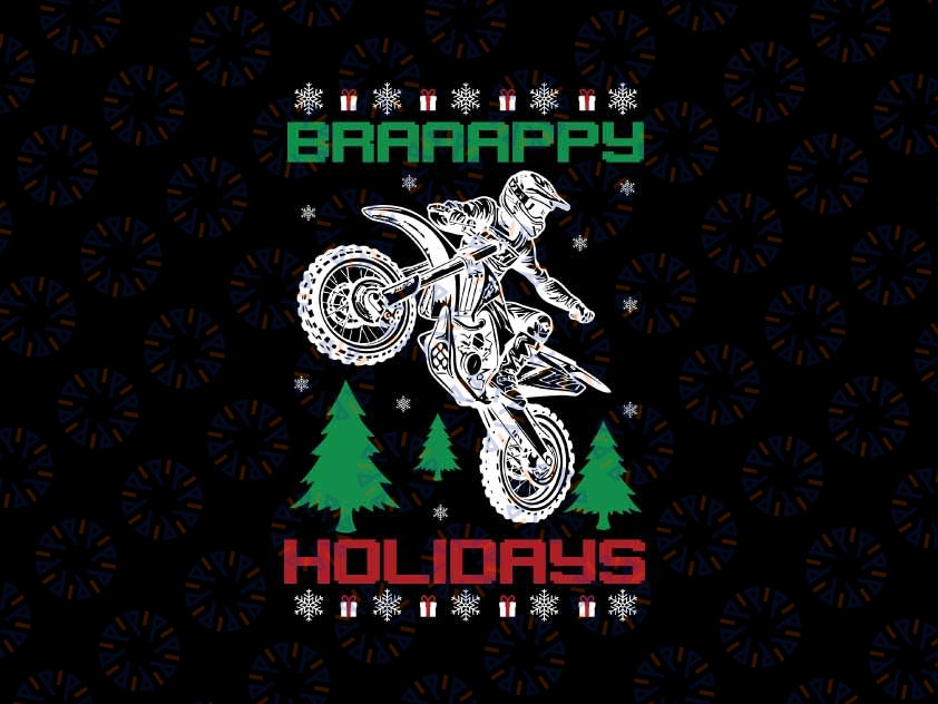 Motocross Rider Dirt Bike Braap Ugly Christmas Xmas Svg, Motocross Rider Braaaappy Holiday Svg, Christmas Png, Digital Download