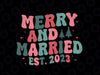 Merry and Married Est 2023 Svg, Christmas Matching Newlywed Couples Svg, Just Married Christmas Svg, Christmas Png, Digital Download