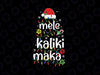 Mele Kalikimaka Maka Hawaiian Hawaii Christmas Svg, Funny Christmas Hawaii Svg, Christmas Png, Digital Download