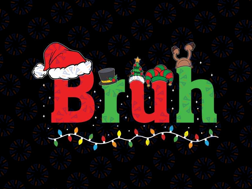 Funny Bruh Merry Christmas Svg, Xmas Season Vibe Svg, Funny Xmas Santa Hat Svg, Christmas Png, Digital Download