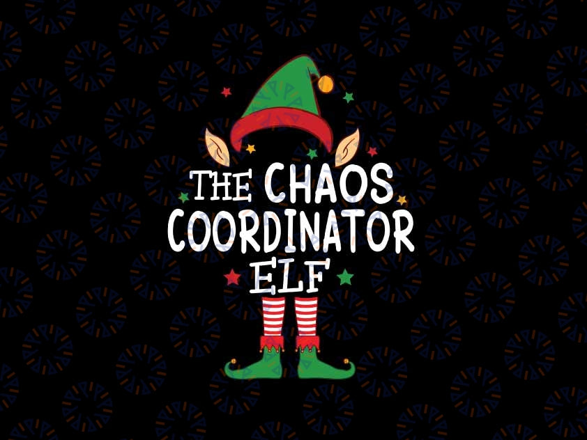 I'm The Chaos Coordinator Elf Xmas Svg, Funny Christmas Matching Elf Svg, Christmas Png, Digital Download