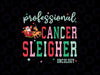 Oncology Nurse Christmas Professional Cancer Sleigher Svg, Christmas Nurse Santa Sleigher Svg, Christmas Png, Digital Download