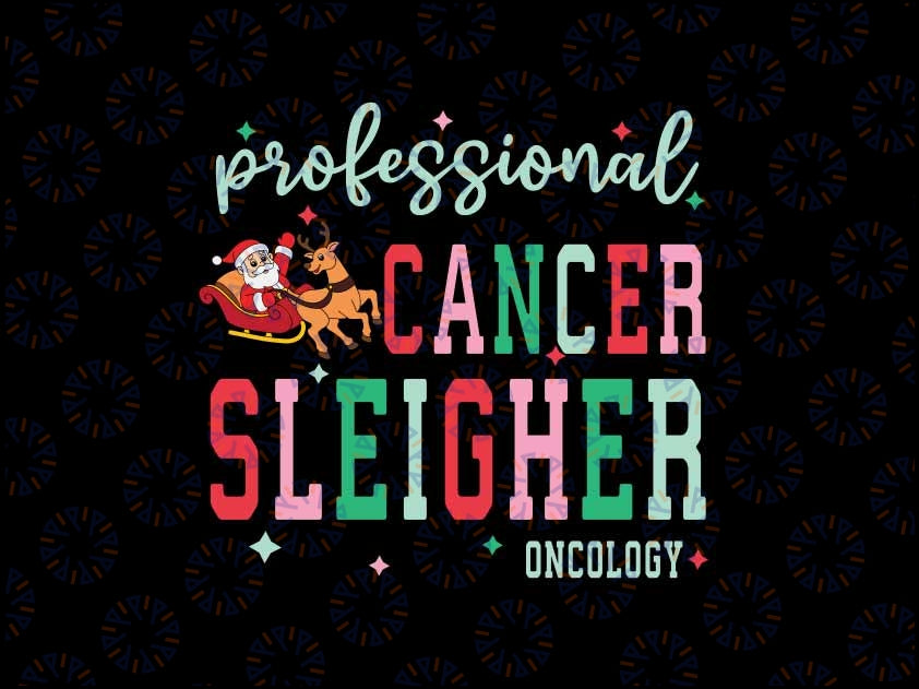 Oncology Nurse Christmas Professional Cancer Sleigher Svg, Christmas Nurse Santa Sleigher Svg, Christmas Png, Digital Download