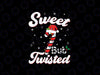 Sweet But Twisted Funny Christmas Candy Cane Xmas Svg, Candy Cane Santa Hat Xmas Svg, Christmas Png, Digital Download