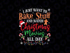 I Just Want To Bake Stuff and Watch Christmas Movies All Day Svg, Christmas Sayings Movies Svg, Christmas Png, Digital Download