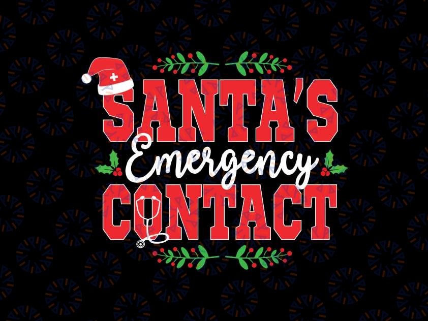 Christmas Santa's Emergency Contact Nurse Svg, Registered Nurse Santa Svg, Christmas Png, Digital Download