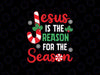 Jes-us Is The Reason For The Season Christmas Svg, Xmas Candy Cane Svg, Christmas Png, Digital Download