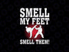 Funny Smell Feet Karate Svg, Funny Smell Me Feet Smell Them Svg, Christmas Png, Digital Download