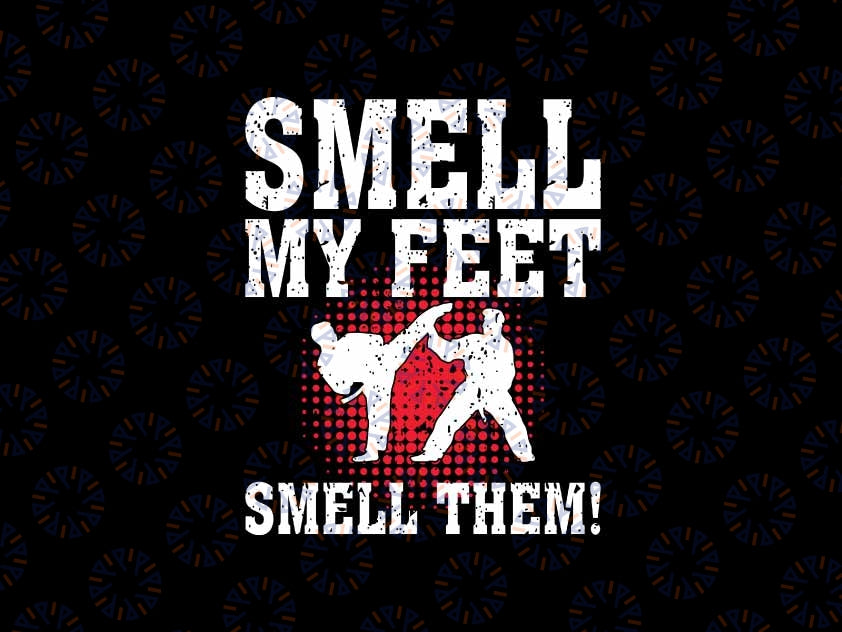 Funny Smell Feet Karate Svg, Funny Smell Me Feet Smell Them Svg, Christmas Png, Digital Download