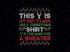 Hot Flash Funny Ugly Christmas Sweaters Png, This Is  My Hot Flash Ugly Christmas Png, Christmas Png, Digital Download